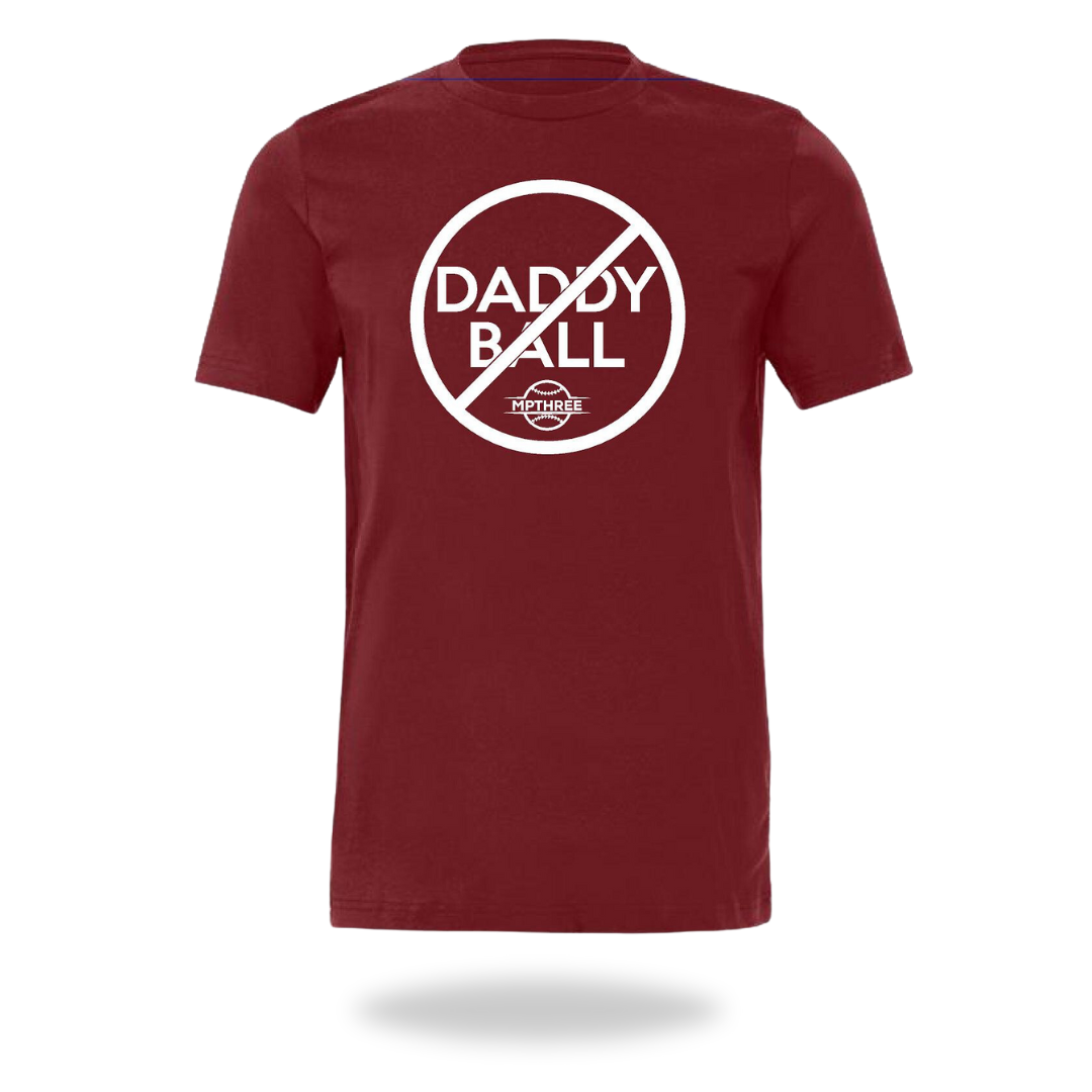 No Daddy Ball - MPTHREE Baseball Shirt