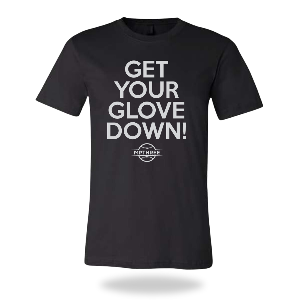 Get Your Glove Down
