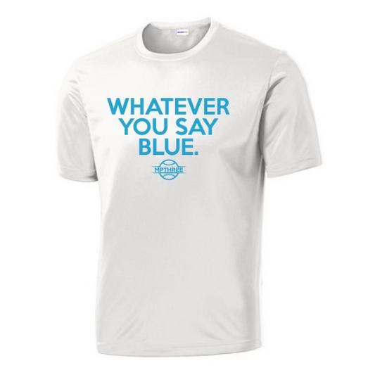 White Drift Fit Whatever You Say Blue