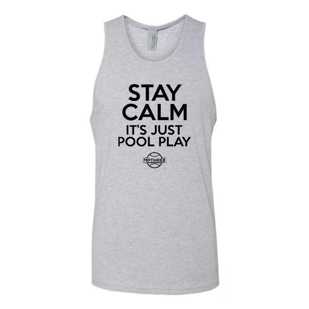 Stay Calm It's just pool play MPTHREE Men's Tank